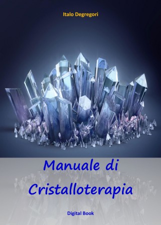 Manuale di Cristalloterapia